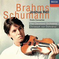 Joshua Bell, The Cleveland Orchestra, Christoph von Dohnányi – Brahms & Schumann: Violin Concertos