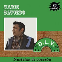 Mario Saucedo – Nortenas De Corazón 20 Exitos