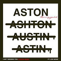 Aston Merrygold – I Ain't Missing You (feat. LDN Noise) [Kapera Remix] [Radio Edit]