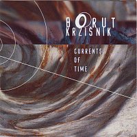 Borut Kržišnik – Currents of Time