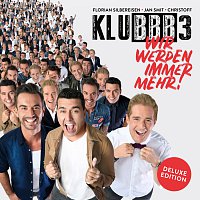 KLUBBB3 – Wir werden immer mehr! [Deluxe Edition]