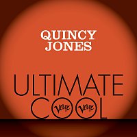 Quincy Jones – Quincy Jones: Verve Ultimate Cool