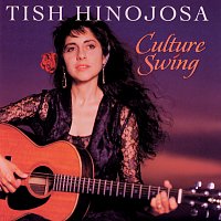 Tish Hinojosa – Culture Swing