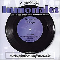 Fernando Ubiergo – Colección Inmortales [Remastered]