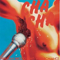 Herman Brood & His Wild Romance – Cha Cha