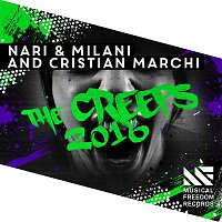 Nari & Milani & Cristian Marchi – The Creeps 2016
