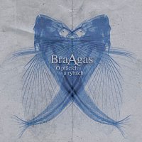 BraAgas – O ptácích a rybách CD