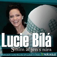 Lucie Bílá – S nim at jen snim