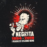 Negrita – I Ragazzi Stanno Bene (1994-2019)