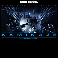 Eric Serra – Kamikaze [Original Motion Picture Soundtrack]