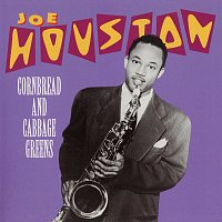 Joe Houston – Cornbread And Cabbage Greens