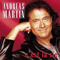Andreas Martin – C'est La Vie