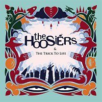 The Hoosiers – The Trick to Life (10th Anniversary Edition)