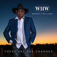 Warren H. Williams – These Are The Changes