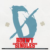 Boowy – Singles