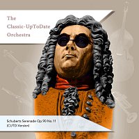The Classic-UpToDate Orchestra – Schuberts Serenade Op.90 No.11