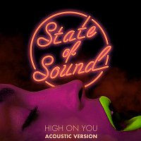 State of Sound – High on You - EP (Acoustic Version)