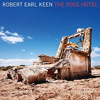 Robert Earl Keen – The Rose Hotel [Amazon Exclusive]