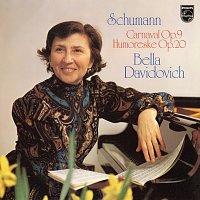 Schumann: Carnaval, Humoreske [Bella Davidovich — Complete Philips Recordings, Vol. 6]