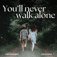 Kim Wigaard, Jan Runar – You’ll Never Walk Alone