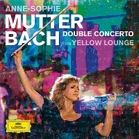 Anne-Sophie Mutter – Bach: Double Concerto [Live From Yellow Lounge]