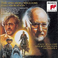 Boston Pops Orchestra, John Williams – The Spielberg/Williams Collaboration: John Williams Conducts His Classic Scores for the Films of Steven Spielberg