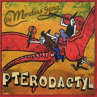 The Mordors Gang – Pterodactyl