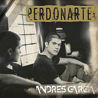 Andres Garcia – Perdonarte