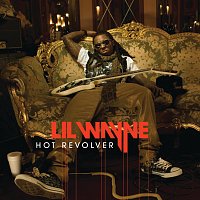 Lil Wayne – Hot Revolver