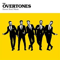 The Overtones – Sweet Soul Music