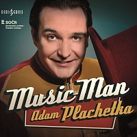 Adam Plachetka – Music Man