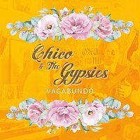 Chico & The Gypsies – Vagabundo