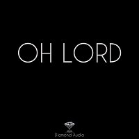 Diamond Audio – Oh Lord