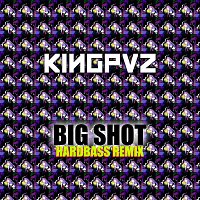 Kingpvz – Big Shot (Hardbass Remix)