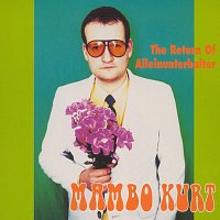 Kurt Mambo – The Return Of Alleinunterhalter