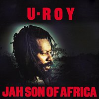 U-Roy – Jah Son Of Africa