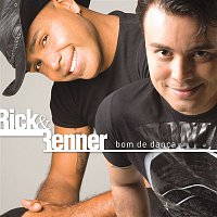 Rick, Renner – Bom de Danca