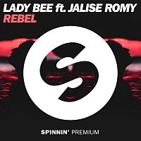 Lady Bee – Rebel (feat. Jalise Romy)