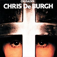 Chris de Burgh – Crusader