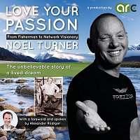 Noel Turner, Alexander Rudiger – Love Your Passion - English (Live)