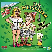 Dr. Weissbier – Ein Prosit