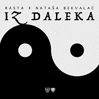 Rasta, Nataša Bekvalac – Iz Daleka