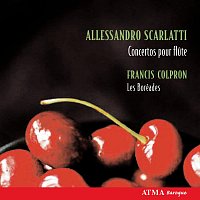 Les Boréades de Montréal, Francis Colpron – Scarlatti, A.: Concertos for Flute
