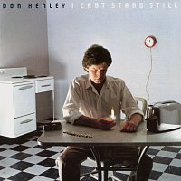 Don Henley – I Can't Stand Still