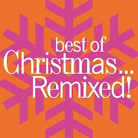 Přední strana obalu CD Best Of Christmas...Remixed!