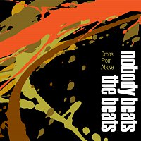 Nobody Beats The Beats – Drops From Above