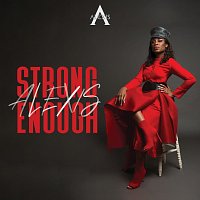 Alexis, Bloeman – Strong Enough