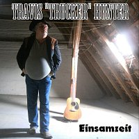 Travis Trucker Hunter – Einsamzeit