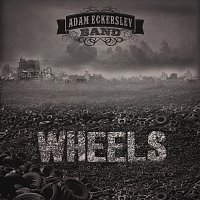 Adam Eckersley Band – Wheels