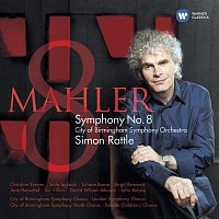 Simon Rattle & City Of Birmingham Symphony Orchestra – Mahler: Symphony no.8 in E flat - 'Symphony of a Thousand'